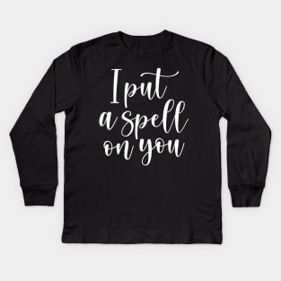 I put a spell on you witch quote design Kids Long Sleeve T-Shirt